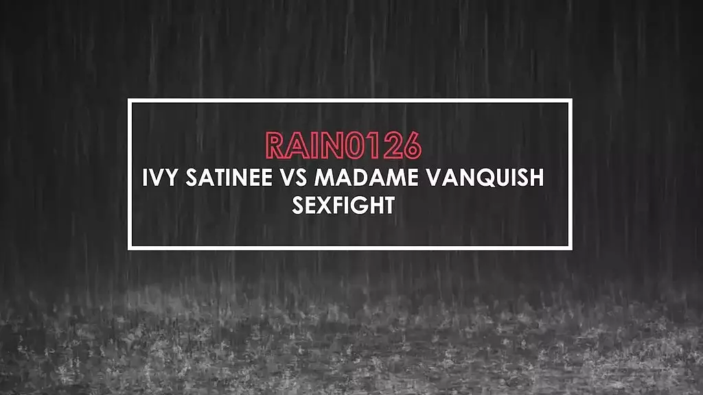 rain0126 Ivy Satinee против секс-боя мадам Vanquish