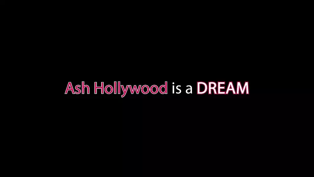 Эш Голливуд — это мечта (6 сцен)