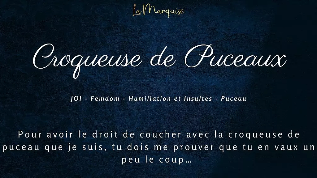 croqueuse de puceaux - французская фемдом-джой-девственница