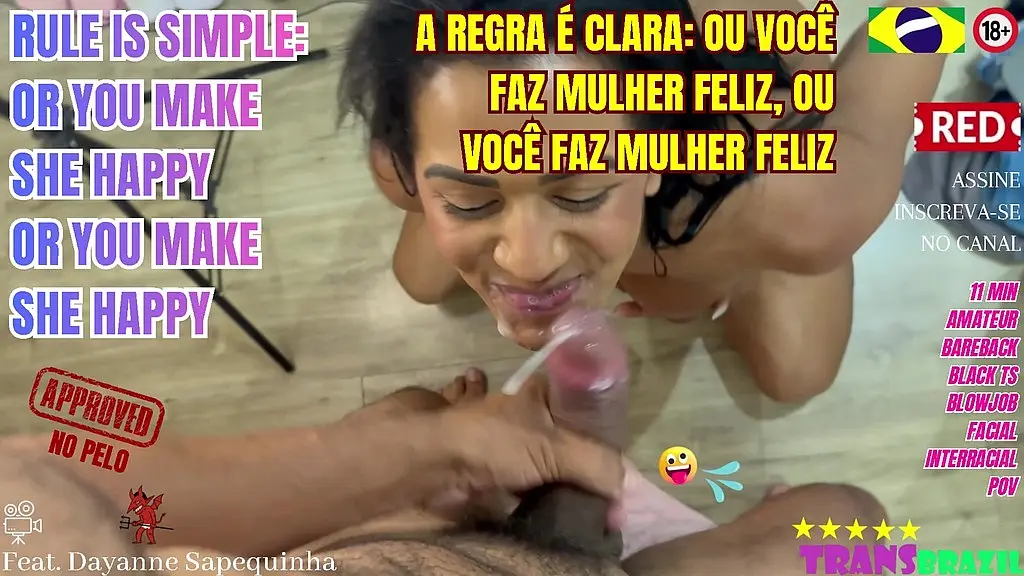 a regra e clara: ou voce faz mulher, ou voce faz mulher feliz
