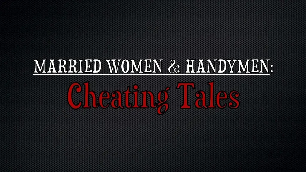 married women and handymen cheating tales (4 scenes)