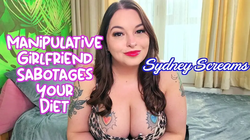 manipulative girlfriend sabotages your diet - your busty girlfriend sydney screams uses manipulation to get you to have diet cheat meals - weight gain encouragement, feederism, fattening, pov