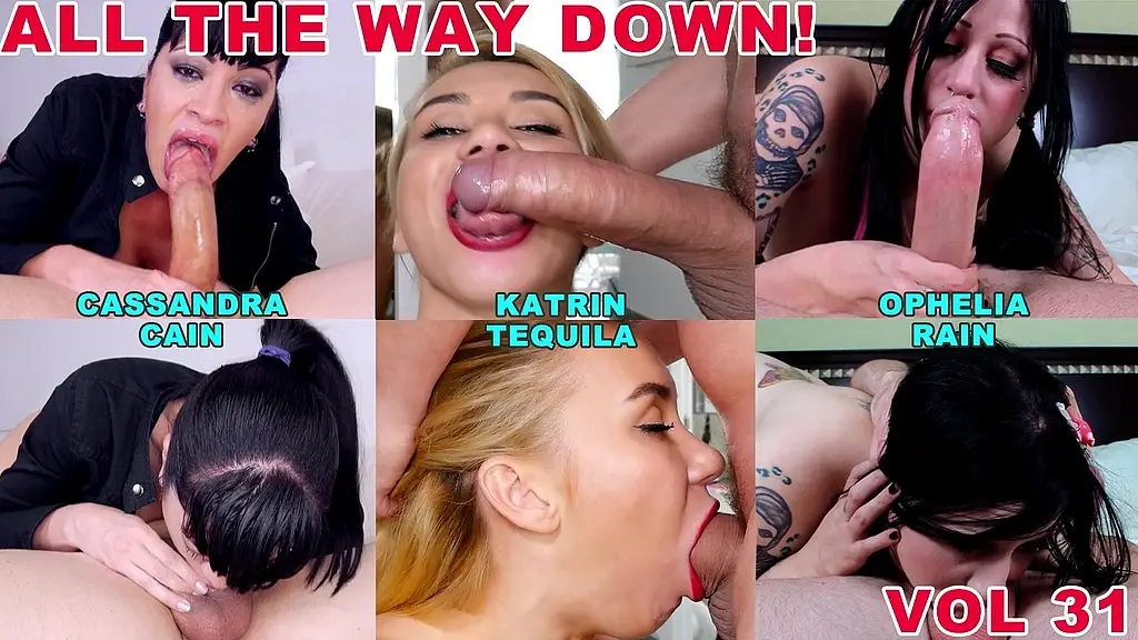 all the way down deepthroaters volume 31 - 3 to the balls deepthroat blowjobs - cassandra cain, katrin, ophelia rain