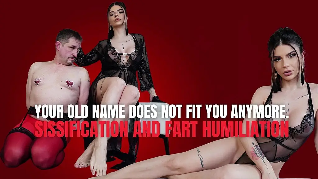 your old name does not fit you anymore. sissification and fart humiliation