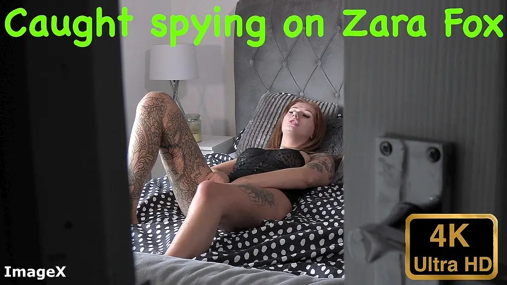 caught spying on zara fox