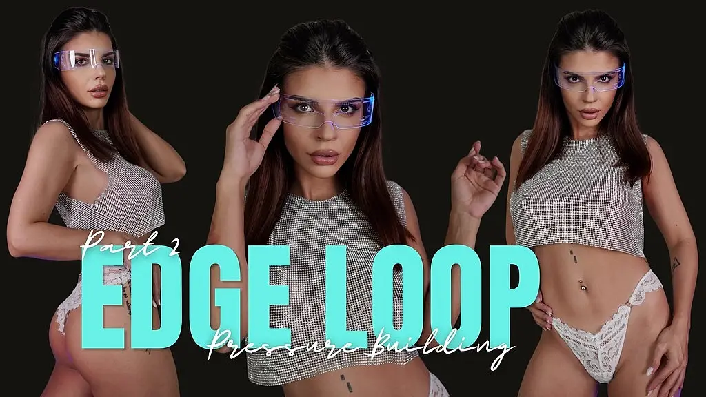 edge loop part 2: pressure building