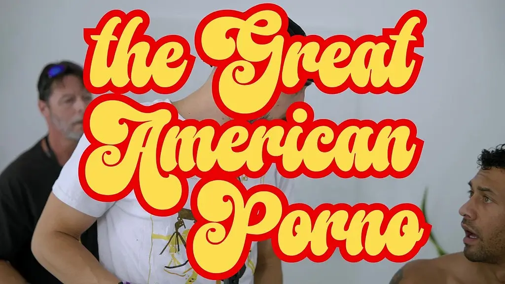 the great american porno - episode 1